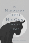The Minotaur Takes His Own Sweet Time - eBook