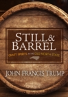 Still & Barrel : Craft Spirits in the Old North State - Book