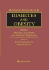 Clinical Research in Diabetes and Obesity, Volume 1 : Methods, Assessment, and Metabolic Regulation - Book