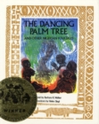 The Dancing Palm Tree : And Other Nigerian Folktales - Book