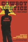 Cowboy Justice : Tale of a Texas Lawman - Book