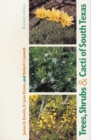 Trees, Shrubs, and Cacti of South Texas - Book