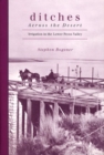 Ditches Across the Desert : Irrigation in the Lower Pecos Valley - Book