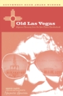 Old Las Vegas : Hispanic Memories from the New Mexico Meadowlands - Book