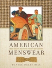American Menswear : From the Civil War to the Twenty-First Century - Book