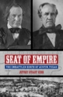 Seat of Empire : The Embattled Birth of Austin, Texas - Book