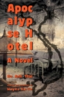 Apocalypse Hotel : A Novel - Book