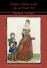 Fashion Prints in the Age of Louis XIV : Interpreting the Art of Elegance - Book