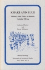 Khaki and Blue : Military and Police in British Colonial Africa - Book