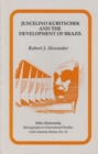 Juscelino Kubitschek and the Development of Brazil - Book