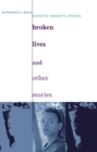 Broken Lives and Other Stories - Book
