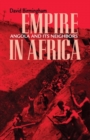 Empire in Africa : Angola and Its Neighbors - Book
