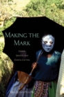 Making the Mark : Gender, Identity, and Genital Cutting - Book