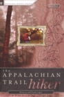 Appalachian Trail Hiker : Trail-Proven Advice for Hikes of Any Length - eBook