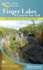 Five-Star Trails: Finger Lakes and Central New York : Your Guide to the Area's Most Beautiful Hikes - eBook
