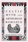 Celtic Myth and Arthurian Romance - Book