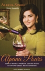Alpana Pours : About Being a Woman, Loving Wine & Having Great Relationships - Book
