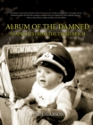 Album of the Damned : Snapshots From the Third Reich - Book