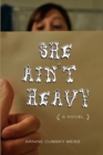 She Ain't Heavy : A Novel - Book