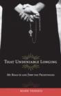 That Undeniable Longing : My Road to and from the Priesthood - eBook
