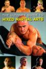 The Ultimate Guide to Mixed Martial Arts - Book