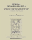 Humayma Excavation Project, 2 : Nabatean Campground and Necropolis, Byzantine Churches, and Early Islamic Domestic Structures - Book