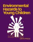 Environmental Hazards to Young Children - Book