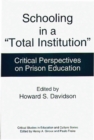 Schooling in a Total Institution : Critical Perspectives on Prison Education - Book
