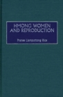 Hmong Women and Reproduction - Book