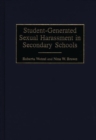 Student-Generated Sexual Harassment in Secondary Schools - Book