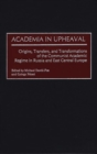 Academia in Upheaval : Origins, Transfers, and Transformations of the Communist Academic Regime in Russia and East Central Europe - Book