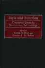 Style and Function : Conceptual Issues in Evolutionary Archaeology - Book