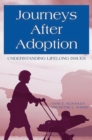 Journeys After Adoption : Understanding Lifelong Issues - Book
