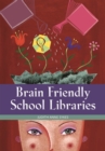 Brain Friendly School Libraries - eBook
