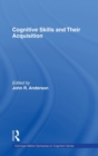 Cognitive Skills and Their Acquisition - Book