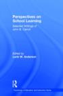 Perspectives on School Learning : Selected Writings of John B. Carroll - Book