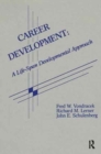 Career Development : A Life-span Developmental Approach - Book