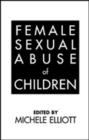 Female Sexual Abuse of Children - Book
