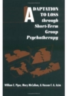 Adaptation to Loss Through Short-term Psychotherapy - Book