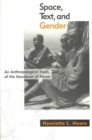 Space, Text and Gender : An Anthropological Study of the Marakwet of Kenya - Book