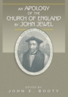 An Apology of the Church of England by John Jewel - Book