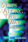 Steps Along the Way : A Spiritual Autobiography - eBook