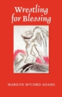 Wrestling for Blessing - eBook