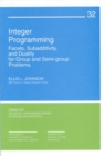 Integer Programming : Facets, Subadditivity and Duality for Group and Semi-Group Problems - Book