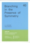 Branching in the Presence of Symmetry - Book