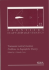 Transonic Aerodynamics : Problems in Asymptotic Theory - Book