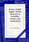 Russian-English English-Russian Dictionary on Probability, Statistics and Combinatorics - Book