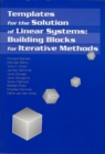Templates for the Solution of Linear Systems : Building Blocks for Iterative Methods - Book