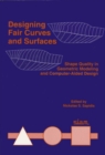 Designing Fair Curves and Surfaces : Shape Quality in Geometric Modeling and Computer-aided Design - Book