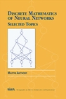 Discrete Mathematics of Neural Networks : Selected Topics - Book
